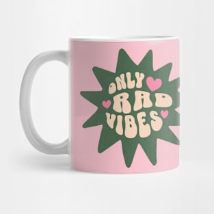 Only Rad Vibes Mug